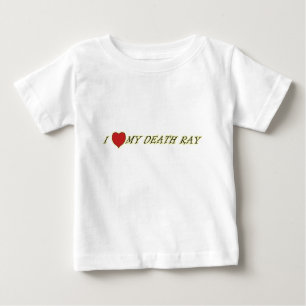 I Love (Heart) My Death Ray Baby Tees