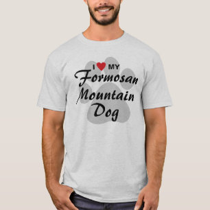 I Love (Heart) My Formosan Mountain Dog Lovers T-Shirt