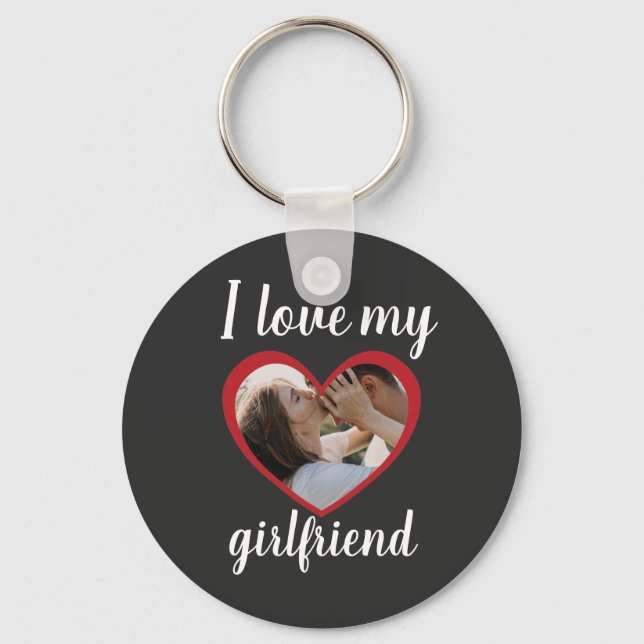 I love heart my girlfriend custom photo grey keychain (Front)