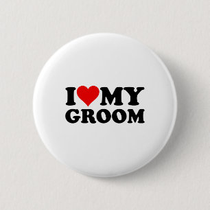 I Love Heart My Groom Husband Fiance  2 Inch Round Button
