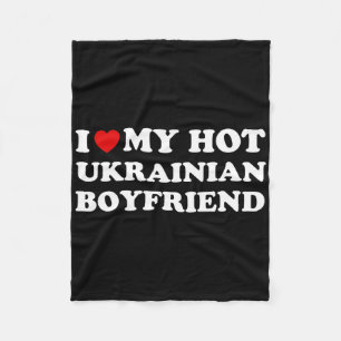 I Love (heart) My Hot Ukrainian Boyfriend Valentin Fleece Blanket