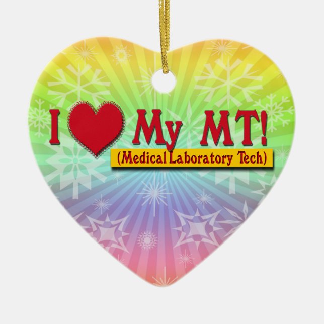I LOVE (HEART) MY MLT! MEDICAL LAB TECH CERAMIC ORNAMENT (Front)