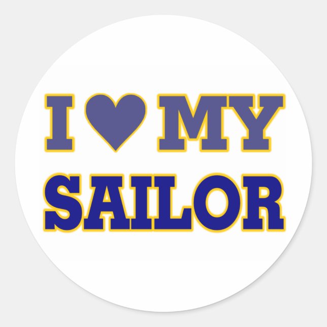 I Love (Heart) My Sailor Classic Round Sticker (Front)