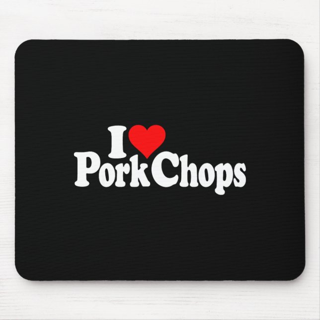 I Love Heart Rk Chops  Mouse Pad (Front)