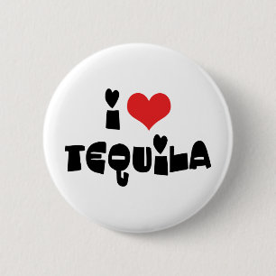 I Love Heart Tequila 2 Inch Round Button