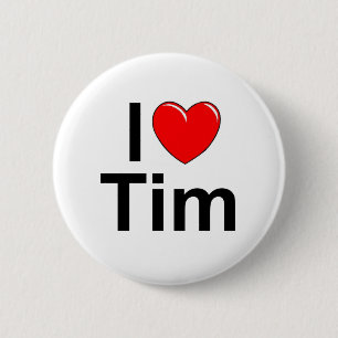 I Love (Heart) Tim 2 Inch Round Button
