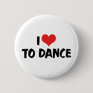 I Love Heart To Dance - Tango Waltz Ballet Lover 2 Inch Round Button