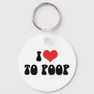 I Love Heart To Poop - Bathroom Toilet Fibre Keychain