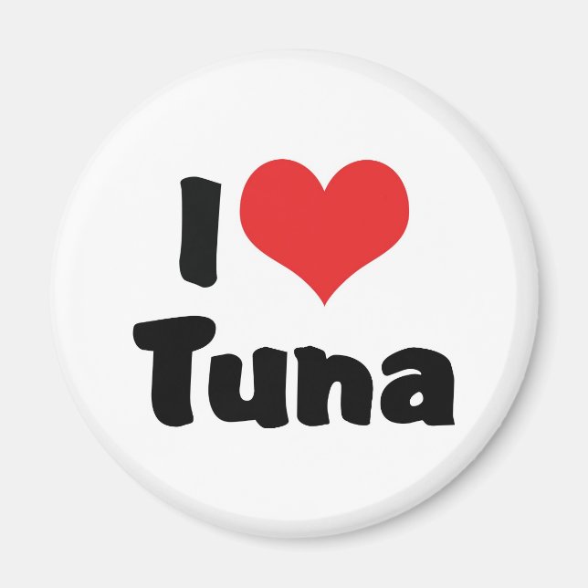 I Love Heart Tuna Magnet (Front)