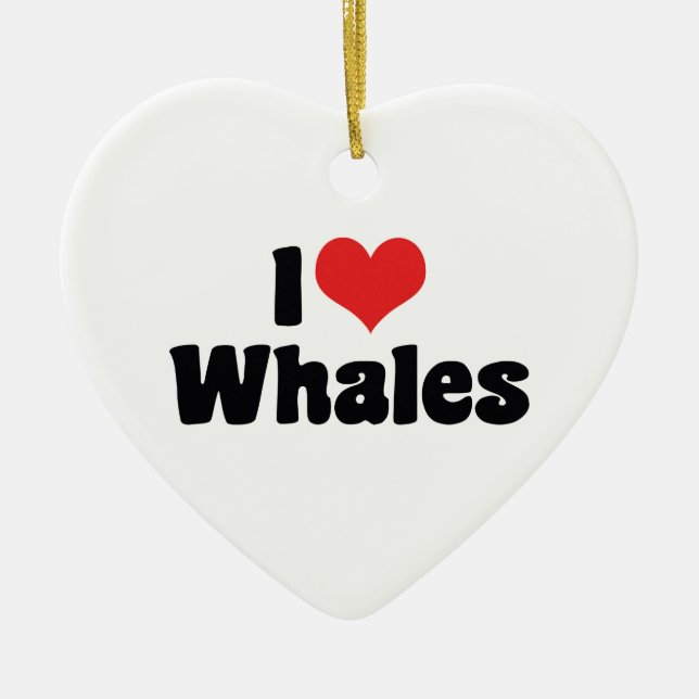 I Love Heart Whales - Whale Lover Ceramic Ornament (Front)
