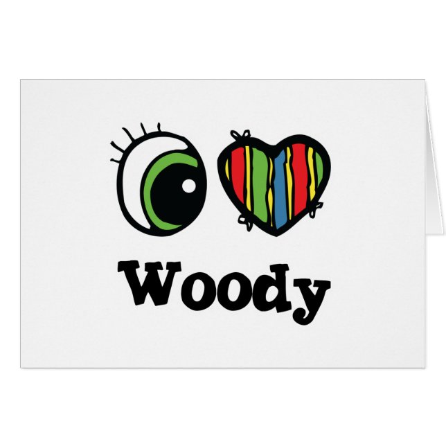 I Love (Heart) Woody (Front Horizontal)