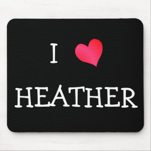 I Love Heather Mouse Pad