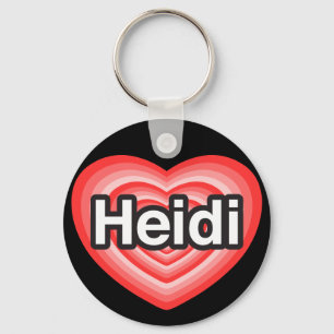 I love Heidi. I love you Heidi. Heart Keychain
