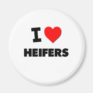I Love Heifers Magnet
