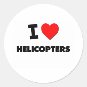 I Love Helicopters Classic Round Sticker