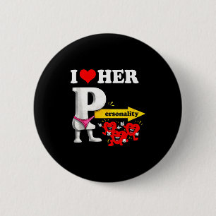 I Love Her Ity Funny Valentine's Day Couple Matchi 2 Inch Round Button