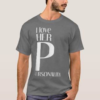I Love Her P I Love His D Partner Matching Outfit  T-Shirt
