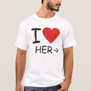 I Love Her T-Shirt