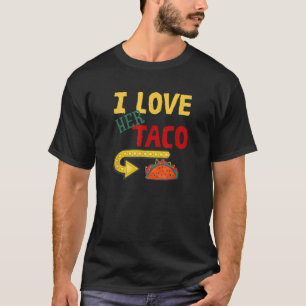 I Love Her Taco Cinco De Mayo Men Husband Boyfrien T-Shirt