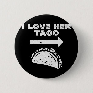 I Love Her Taco Matching Couple Cinco De Mayo Men 2 Inch Round Button