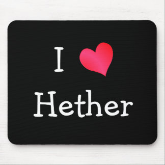 I Love Hether Mouse Pad
