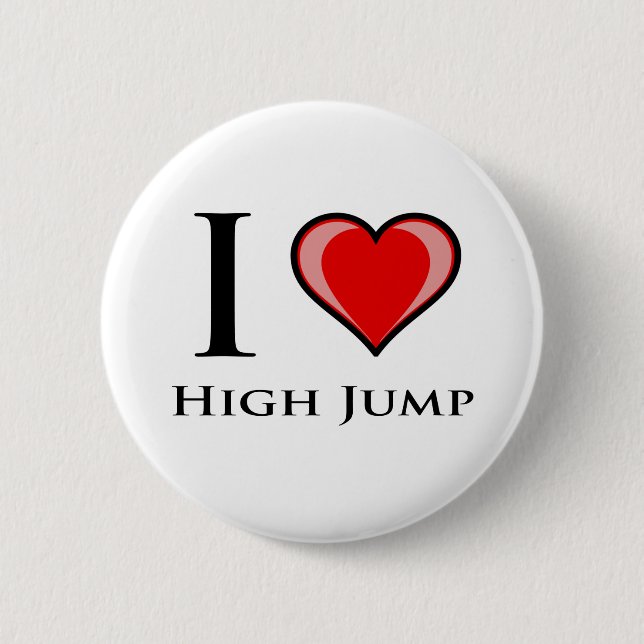 I Love High Jump 2 Inch Round Button (Front)