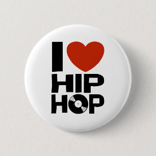 I Love Hip Hop 2 Inch Round Button