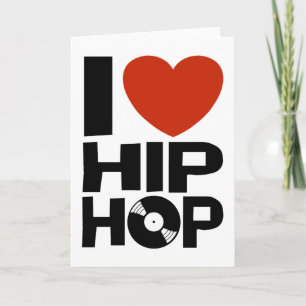 I Love Hip Hop Card