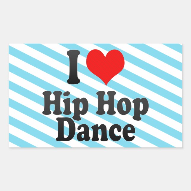 I love Hip Hop Dance Sticker (Front)