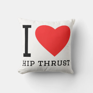 I love hip thrust throw pillow