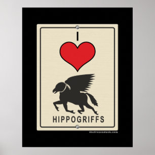 I Love HIppogriffs Poster