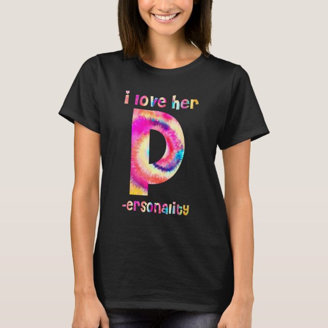 I Love His D Dedication I Love Her P Personality M T-Shirt (Front)