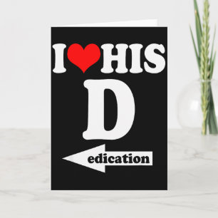 I Love His Dedication Funny Valentines Day Couple  Card