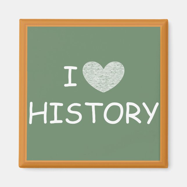 I Love History Magnet (Front)