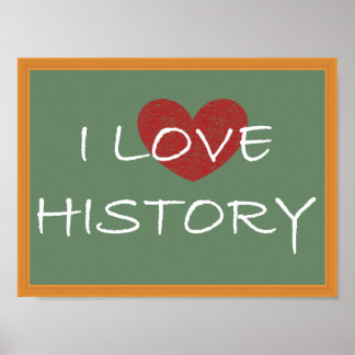 I Love History Poster