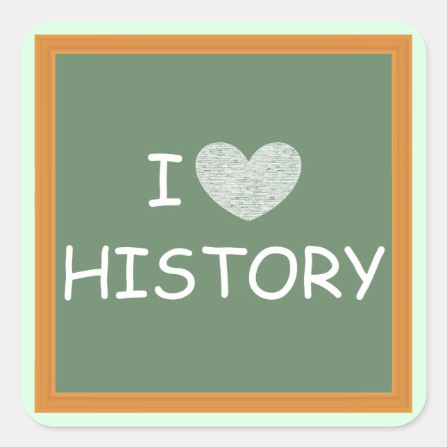 I Love History Square Sticker (Front)