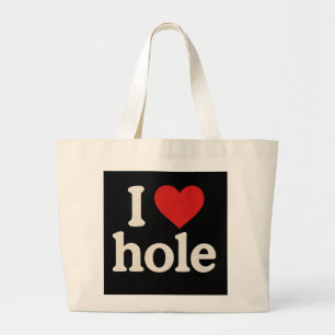 I Love Hole" Funny Golf Pun Design Large Tote Bag