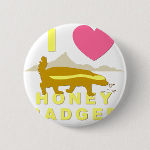 I love honey badger 2 inch round button