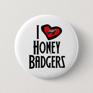 I Love Honey Badgers 2 Inch Round Button