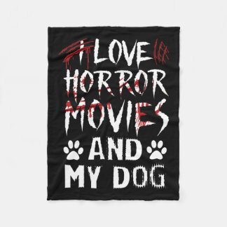 I Love Horror Films &amp; My Dog Last Minute Hallo Fleece Blanket