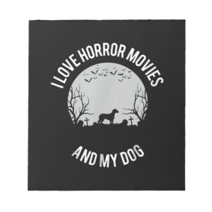 I Love Horror Movies And My Chihuahua Dog Owner Notepad