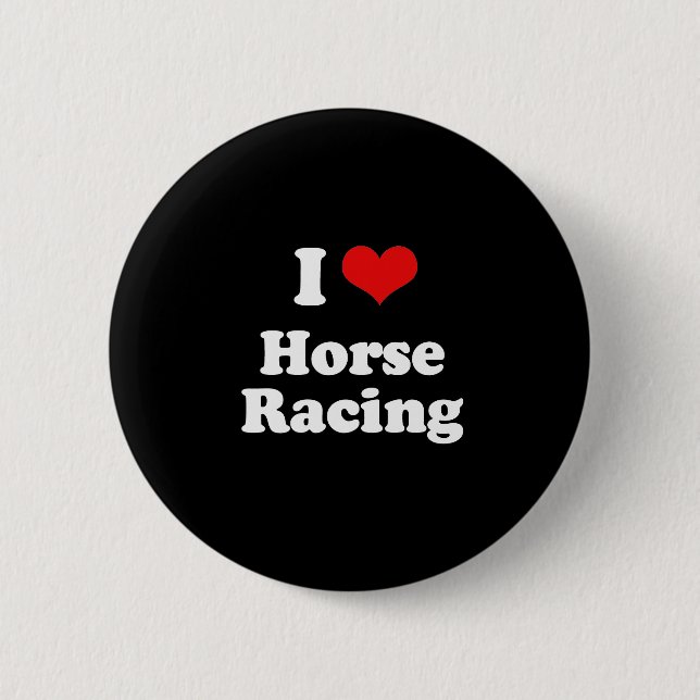 I Love Horse Racing Tshirt 2 Inch Round Button (Front)