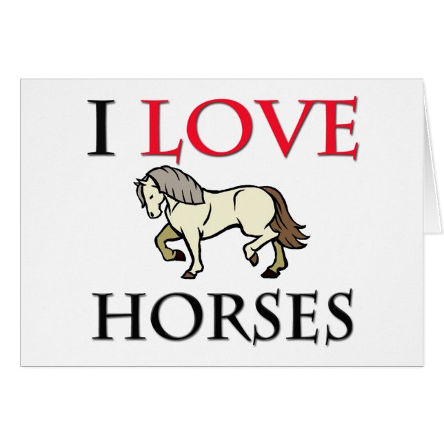 I Love Horses (Front Horizontal)