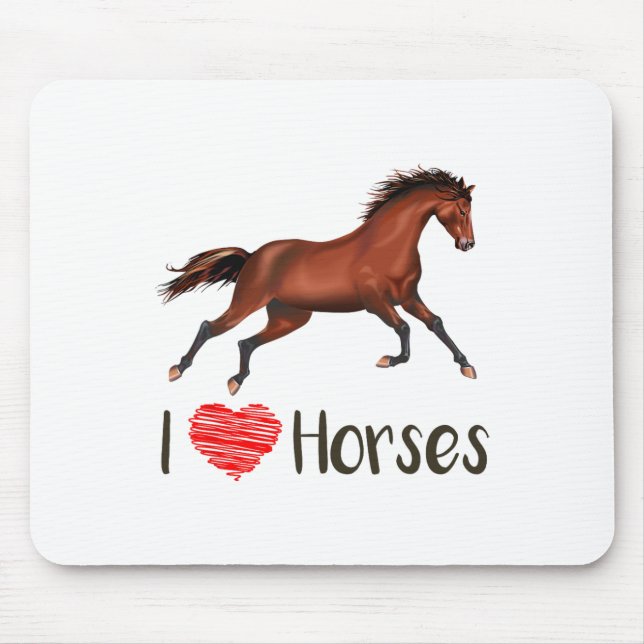I Love Horses Horseback Riding Equestrian Gift Ide Mouse Pad (Front)
