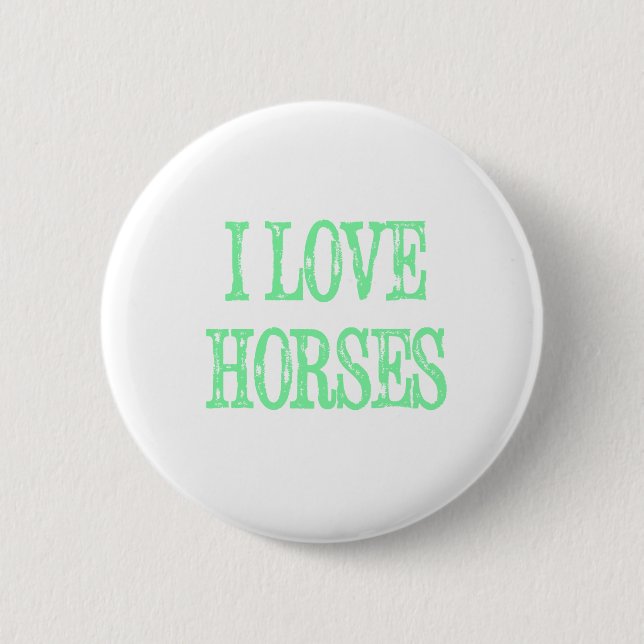 I Love Horses Pale Green 2 Inch Round Button (Front)