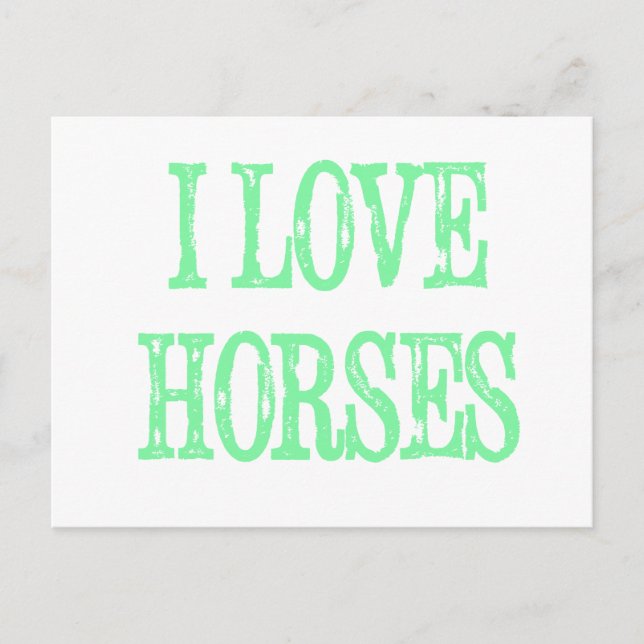 I Love Horses Pale Green Postcard (Front)