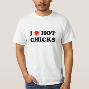 I Love Hot Chicks T-Shirt