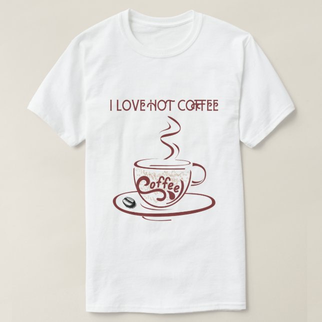 I LOVE HOT COFFEE T-Shirt (Design Front)