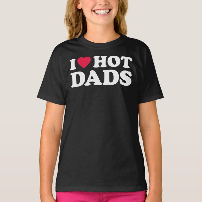 I Love Hot Dads Essential T-Shirt (Front)