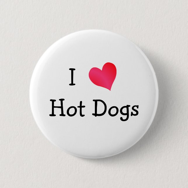 I Love Hot Dogs 2 Inch Round Button (Front)